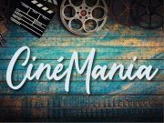 Rendez-vous cinéma : CinéMania