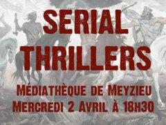 SERIAL THRILLERS : UNE TABLE RONDE SURPRISE EN AVRIL