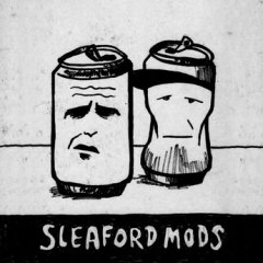 EXPRESSO : SLEAFORD MODS