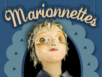 Marionnettes : du 4 janvier au 26 mars (2014)