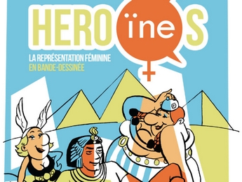Exposition "Héroïnes" : La représentation féminine en bande dessinnée